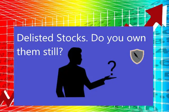 Why You Still Own a Stock After It’s Delisted and How to Sell It
